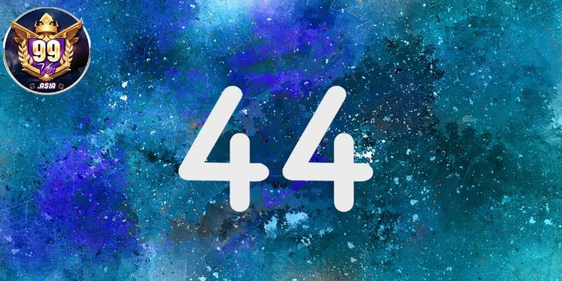 Mơ thấy số 44 đánh con gì để nhanh trúng thưởng?