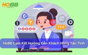 Chăm Sóc Khách Hàng Ho88: Hỗ Trợ Nhanh Chóng, An Tâm Cá Cược